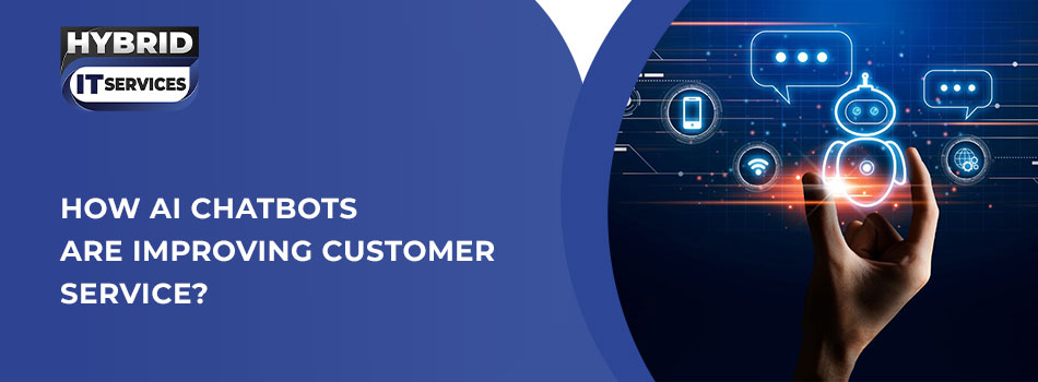 https://www.hybriditservices.com/administrator/AI Chatbots improving customer services