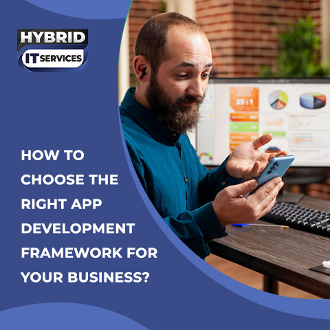 https://www.hybriditservices.com/administrator/How to Choose the Right App Development Framework