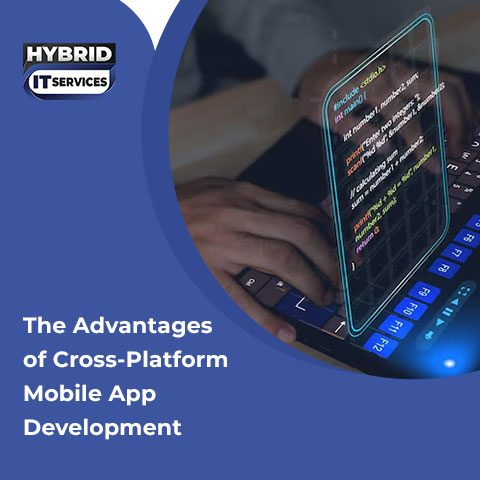 administrator/The Advantages of Cross-Platform Mobile App Development