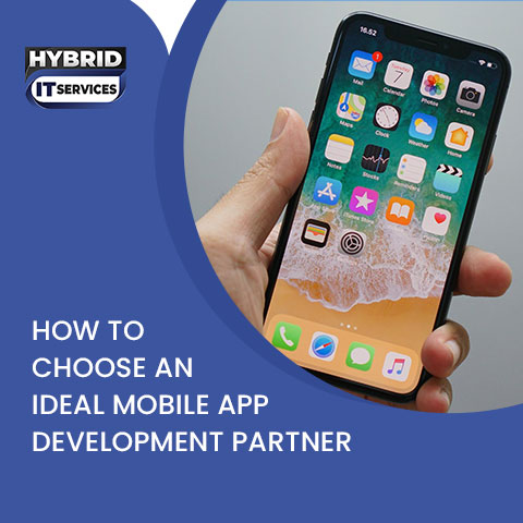 https://www.hybriditservices.com/administrator/How to Choose an Ideal Mobile App Development Partner