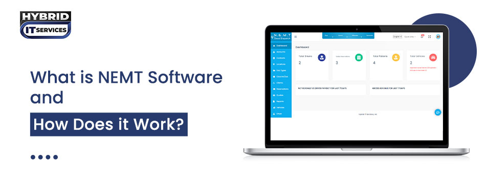 https://www.hybriditservices.com/administrator/what-is-nemt-software-and-how-it-works